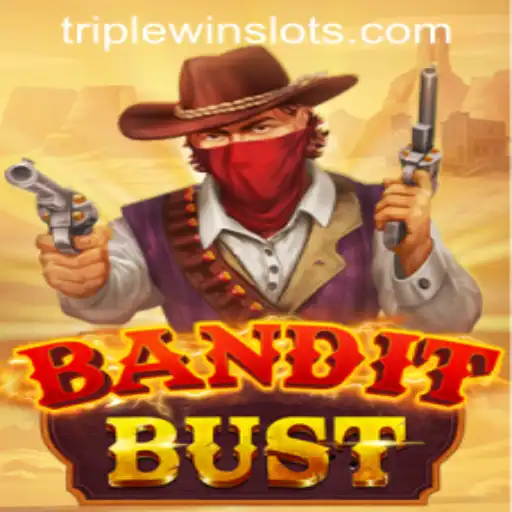 BanditBust: A Thrilling Spin into the World of TRIPLEWIN SLOTS
