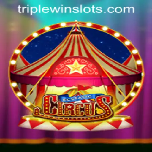 Discover the Thrills of EcstaticCircus: A Deep Dive into TRIPLEWIN SLOTS