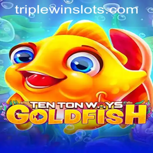 Dive into the Thrilling World of TenTonWaysGoldfish and TRIPLEWIN SLOTS